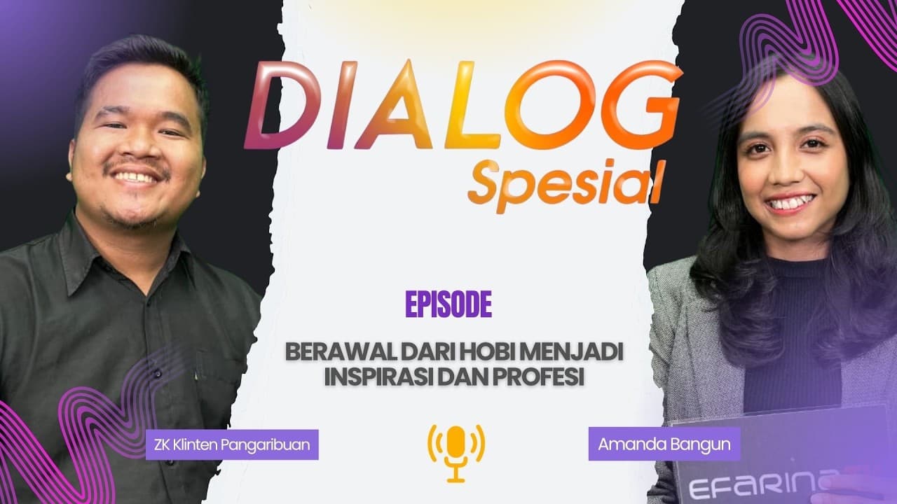 Berawal dari Hobi, Berujung Jadi Inspirasi & Karier - DIALOG SPESIAL