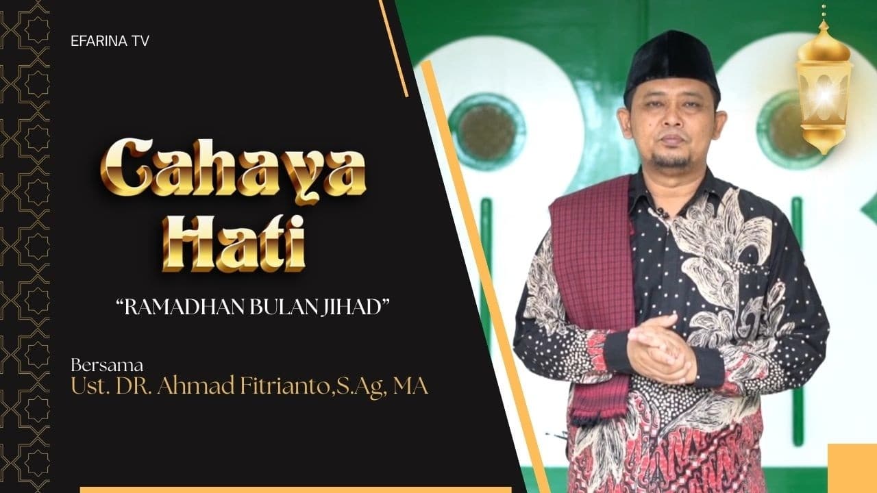 Ramadhan: Momentum Jihad Memperbaiki Diri - CAHAYA HATI